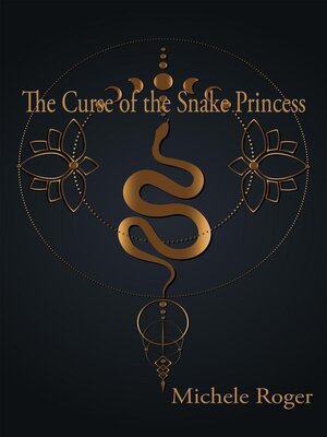 cover image of The Curse of the Snake Princess
